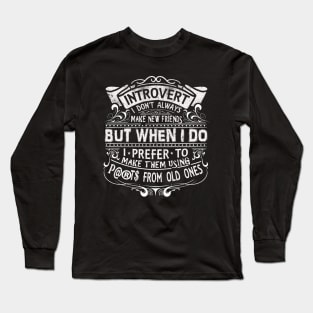 Introverted Serial Killer Long Sleeve T-Shirt